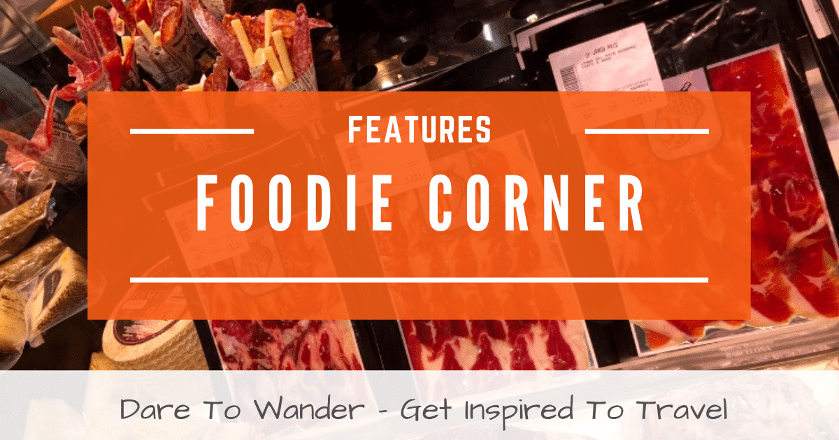 Foodie Corner Best Food Blog Dare To Wander